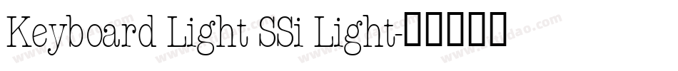 Keyboard Light SSi Light字体转换
